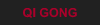 QI GONG