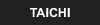 TAICHI